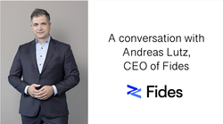 In Conversation With Andreas Lutz, CEO of Fides